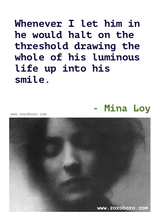 Mina Loy Quotes, Mina Loy Poems, Mina Loy Love Poetry, Poems Of Mina Loy, Women Quotes, Feminism Quotes, Life Quotes, Mina Loy