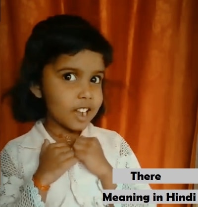 There meaning in hindi there ka matlab kya hota hai Quality
