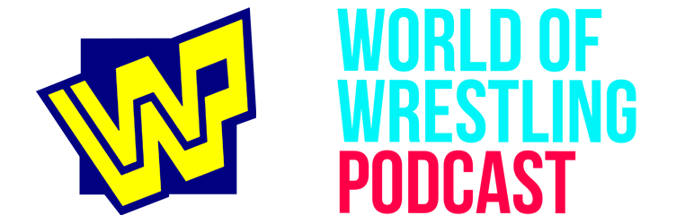 World Of Wrestling Podcast