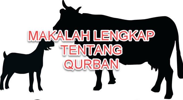 Makalah Syarat Rukun Qurban Dan Binatang Qurban Perjalanan Do A