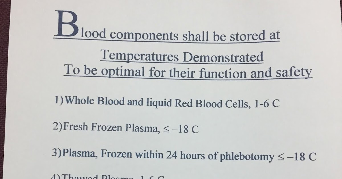 BLOOD COMPONENT'S OPTIMUM STORAGE TEMPERATURE