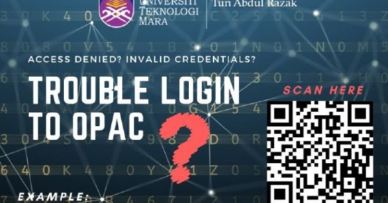 Trouble Login to OPAC? - Perpustakaan UiTM