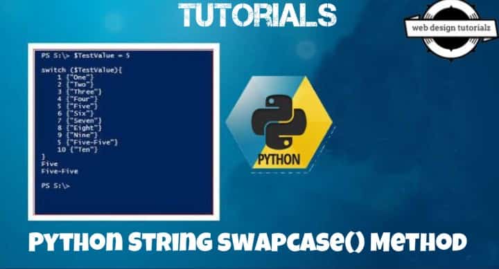 Python String swapcase() Method with example - WebDesignTutorialz