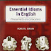 Essential Idioms in English: Phrasal Verbs and Collocations Essential Idioms in English: Phrasal Verbs and Collocations