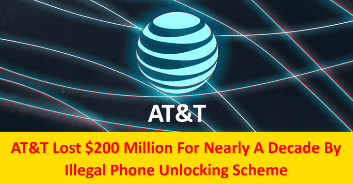 AT&T Lost 0 Million For Nearly A Decade By Illegal Phone Unlocking Scheme