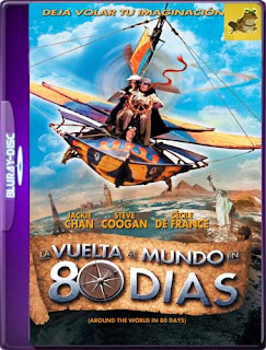 La Vuelta al Mundo en 80 Días (2004) (60 FPS) [1080p] Latino [GoogleDrive] SXGO