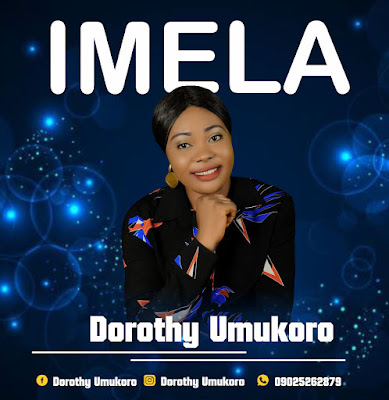 IMELA by Dorothy Umukoro