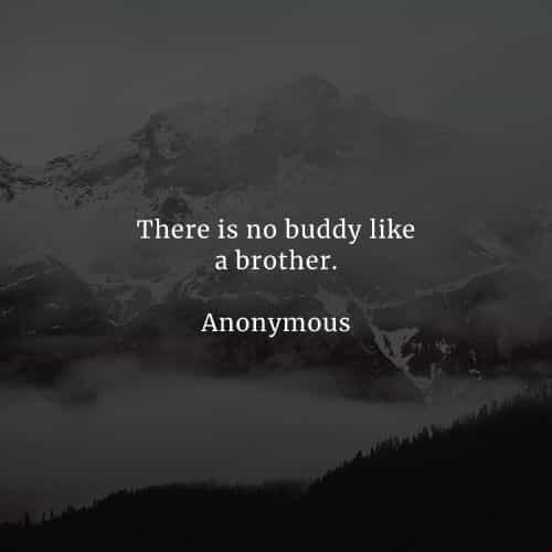 Best brother quotes that inspire treasuring siblings bond