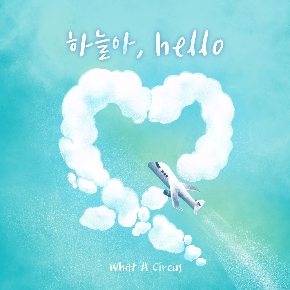 What A Circus – Hello Sky – Single