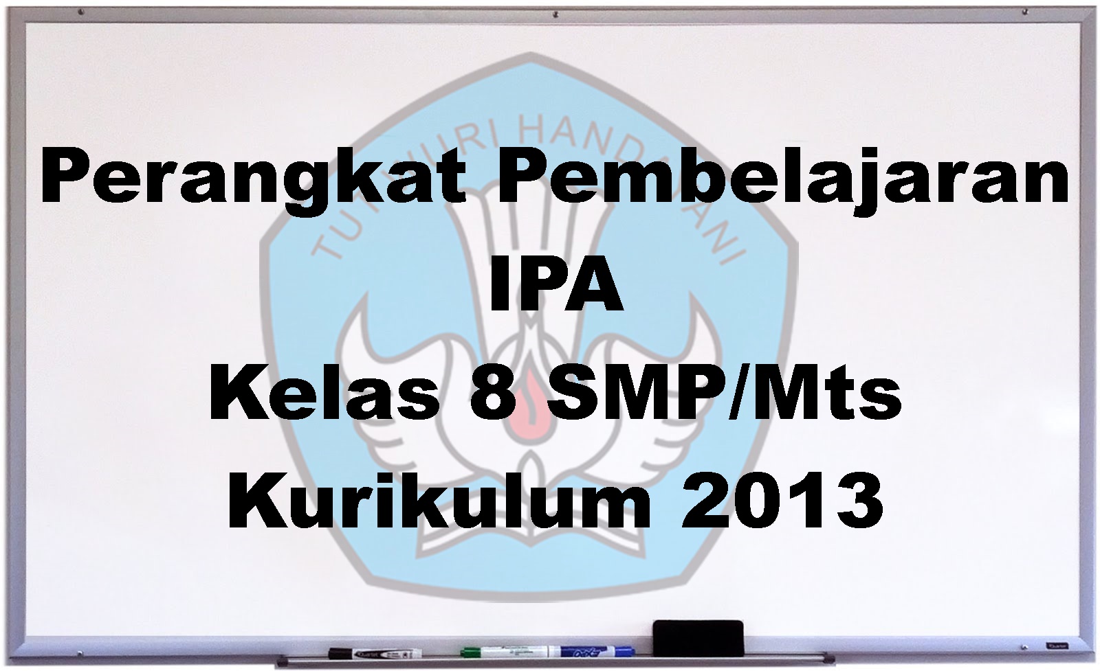 Perangkat Pembelajaran Ipa Kelas 8 Smp/Mts Kurikulum 2013 101 SOAL