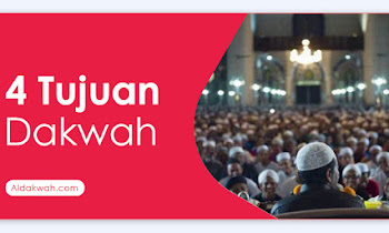 Empat Tujuan Dakwah - Aldakwah.com