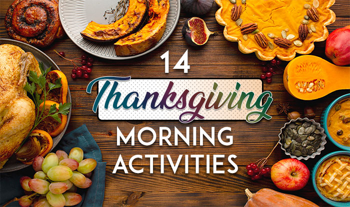 14 Thanksgiving Morning Activities | NeoStopZone