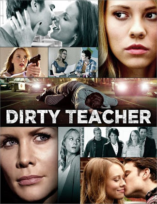 مشاهدة وتحميل فيلم Dirty Teacher 2013 مترجم اون لاين