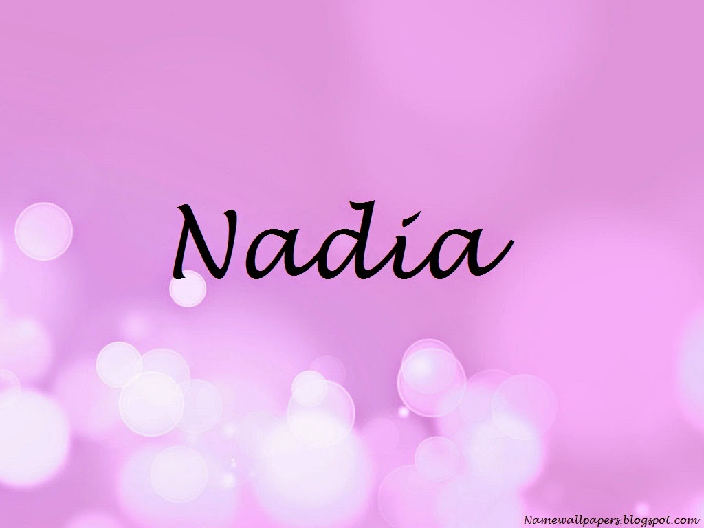 Nadia Name Wallpapers Nadia ~ Name Wallpaper Urdu Name Meaning Name ...