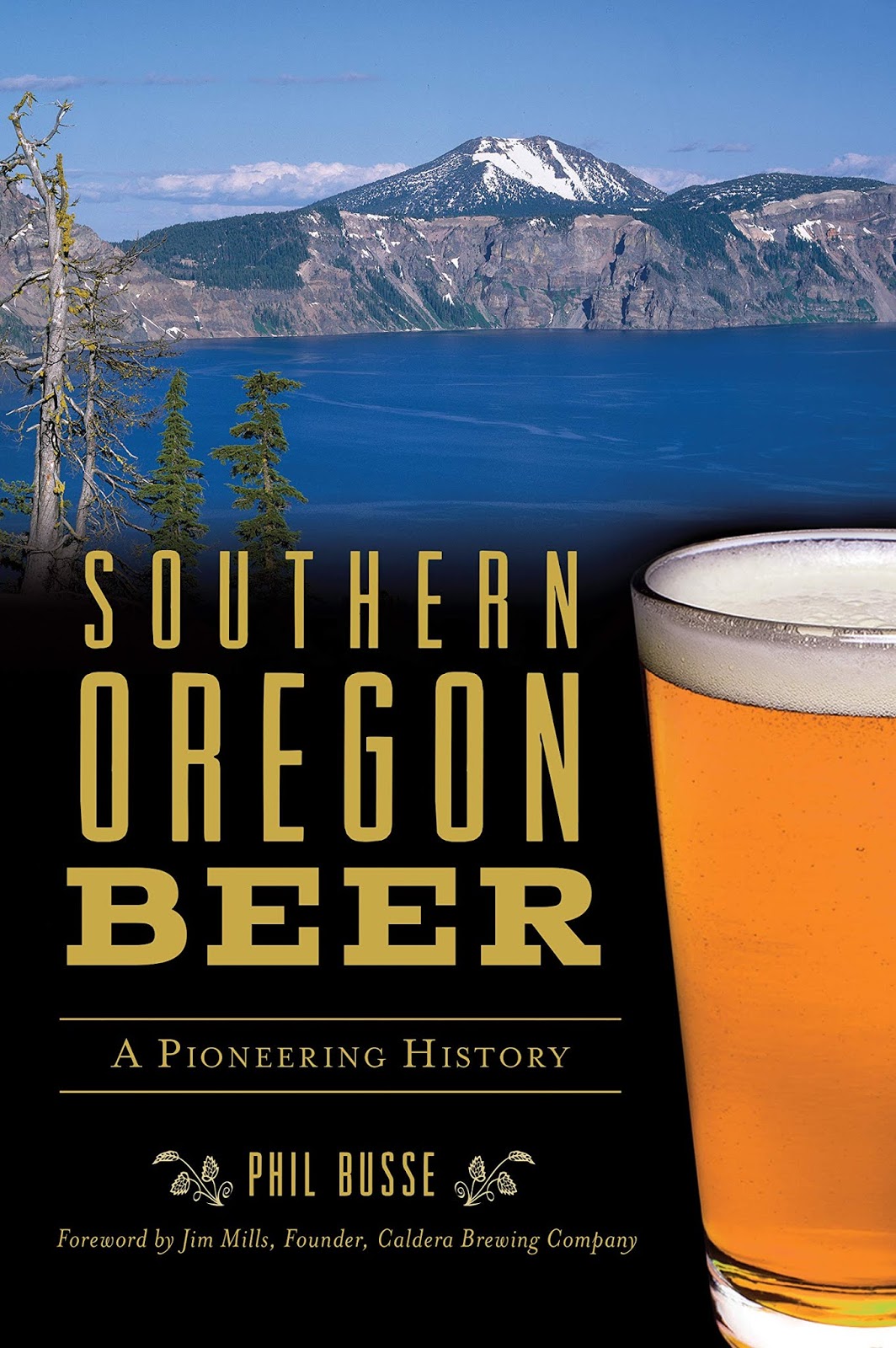 Beervana Buzz A Sweeping History of Southern Oregon Beer