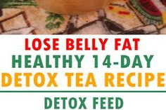 Lose Belly Fat Healthy 14-Day Detox Tea Recipe