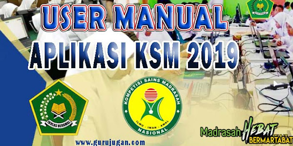 User Manual Aplikasi Kompetisi Sains Madrasah (KSM) Tahun 2019