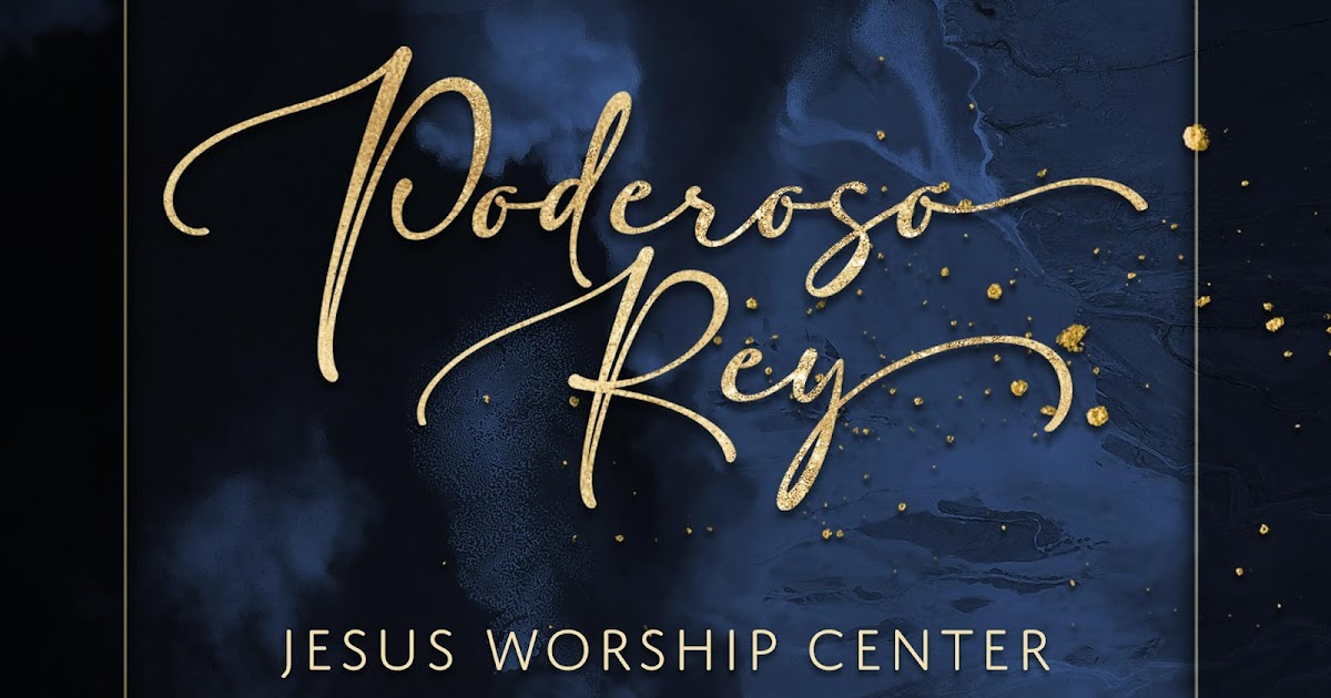 BNJ MEDIOS JWC Music presenta su nueva canción y video «Poderoso Rey»