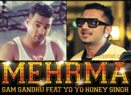 Honey Singh & Sam Sandhu's Mehrma