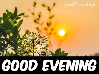 Good Evening Images Good Evening Images