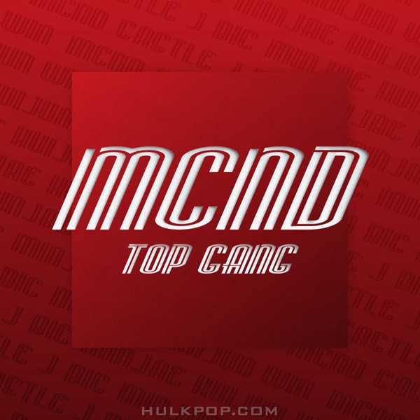 MCND – TOP GANG – Single