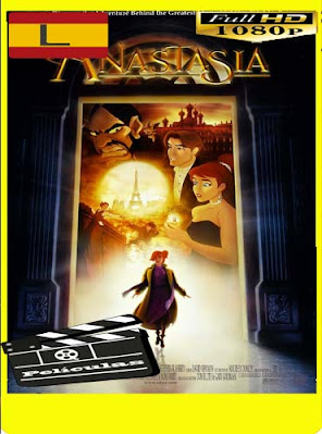Anastasia (1997) Latino HD [1080p] [GoogleDrive] BerlinHD