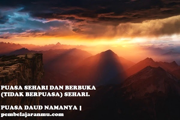 Puasa Daud : Niat Puasa, Tata Cara dan Manfaatnya