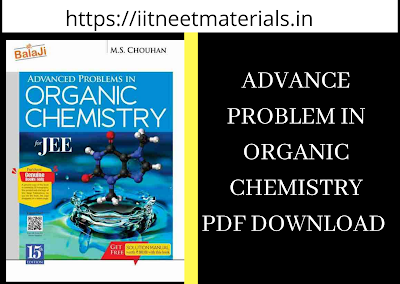 Advance problem in ORGANIC CHEMISTRY Ms chouhan JEE MAIN download, Advance problem in ORGANIC CHEMISTRY by , Ms chouhan for  JEE MAIN download,  Ms chouhan organic chemistry jee, Ms chouhan Organic chemistry advance problem, Jee MAIN Organic chemistry pdf,Pdf download ms chouhan advance problem organic chemistry Jee MAIN,Organic CHEMISTRY Ms chouhan pdf download jee MAIN