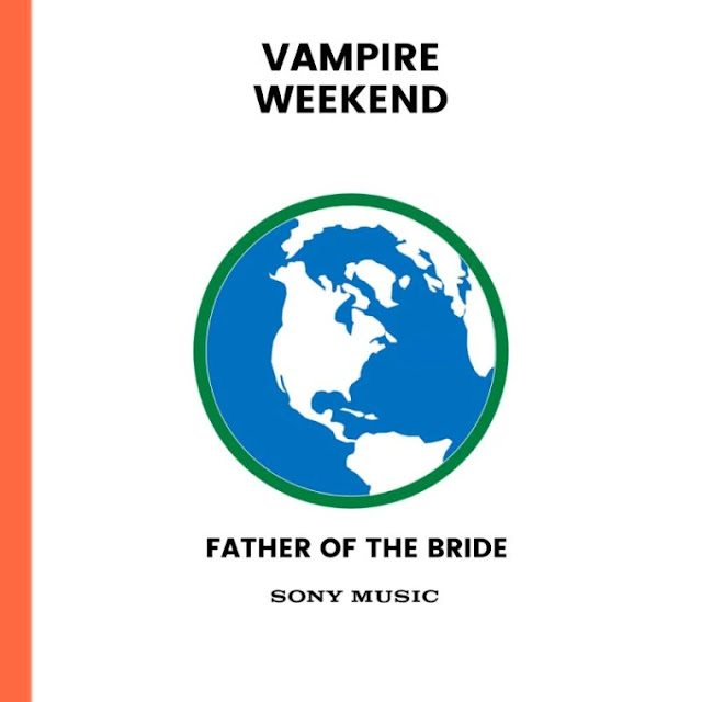 Vampire Weekend – Father of the Bride Vampire Weekend – Father of the Bride