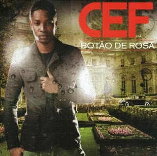 CEF - Botão de Rosa (2013)