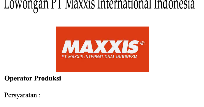 Lowongan Kerja PT. Maxxis International Indonesia Cikarang ...