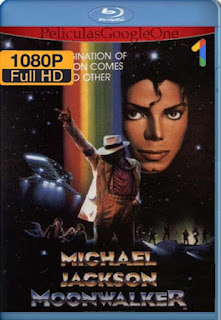 Michael Jackson Moonwalker [1988]  [1080p BRrip] [Latino-Inglés] [GoogleDrive] RafagaHD