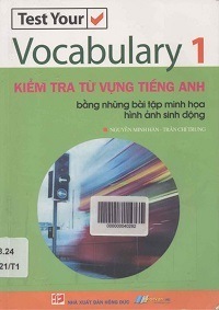 Kiểm Tra Từ Vựng Tiếng Anh Tập 1 - Nguyễn Minh Hân