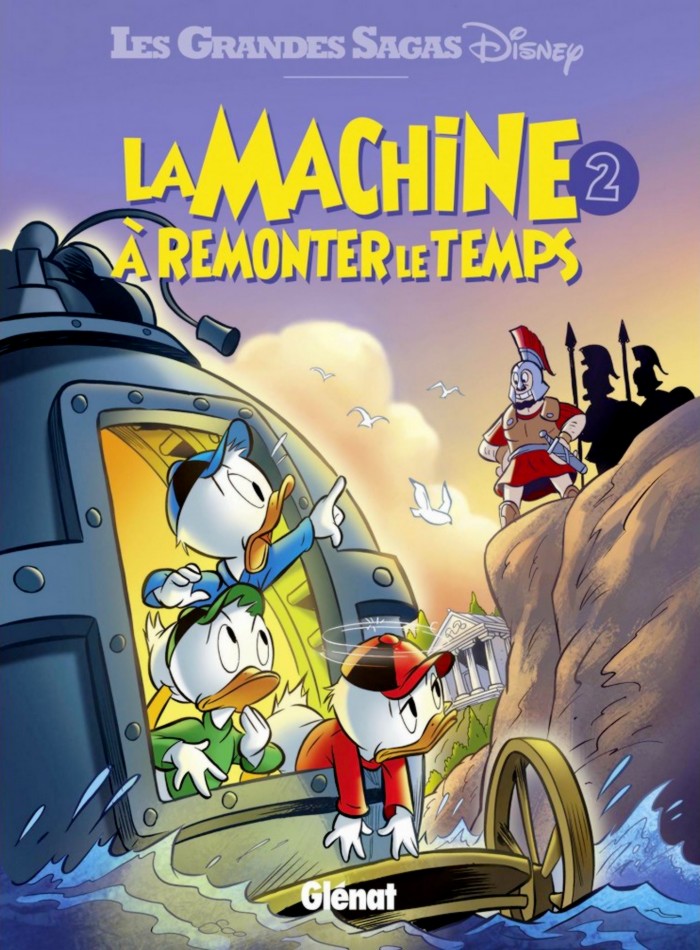 Aldebert La Machine à Remonter Le Temps Collections Disney : La Machine à remonter le temps - Tome 2