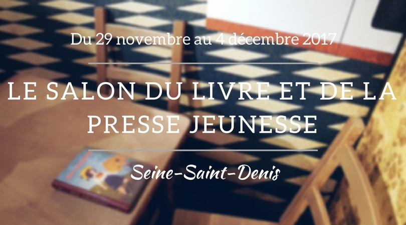 Le Salon du Livre et de la Presse Jeunesse en Seine-Saint-Denis