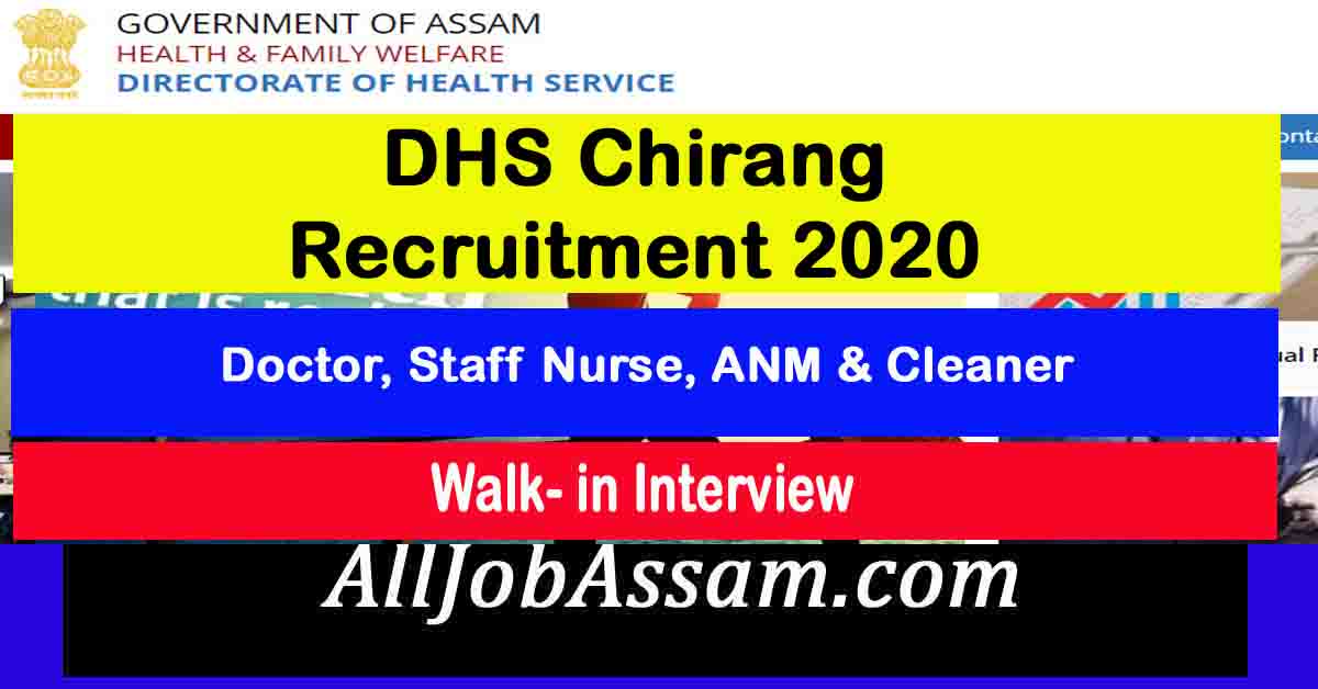 DHS Chirang Recruitment 2020 Apply For 60 Doctor, Staff Nurse, ANM