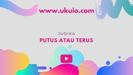 Judika putus atau terus lirik