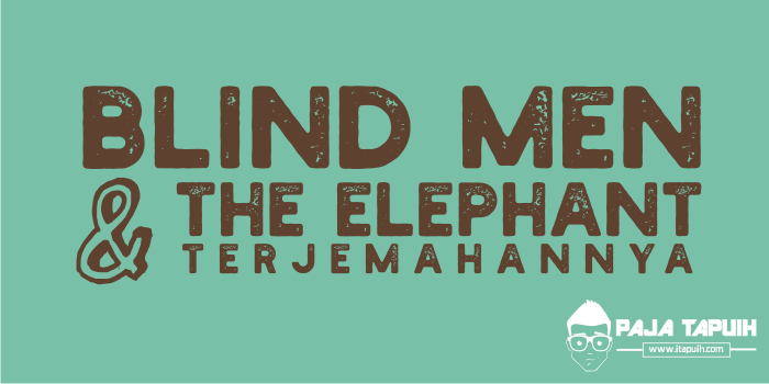 Narrative: Blind Men and The Elephant dan Terjemahannya