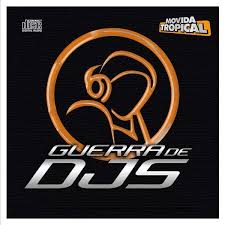 GUERRA DE DJ'S Nº1 - DE LA MOVIDA TROPICAL