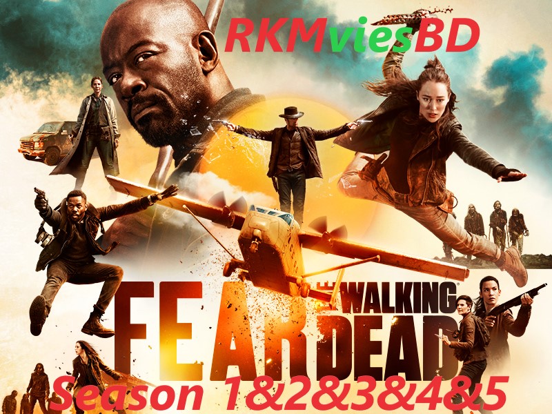 Over het algemeen Een effectief Aandringen Fear The Walking Dead {Season 1-5 Complete} Added (Hindi-English) 720p  (300MB) RKMoviesBD - RKMoviesBD