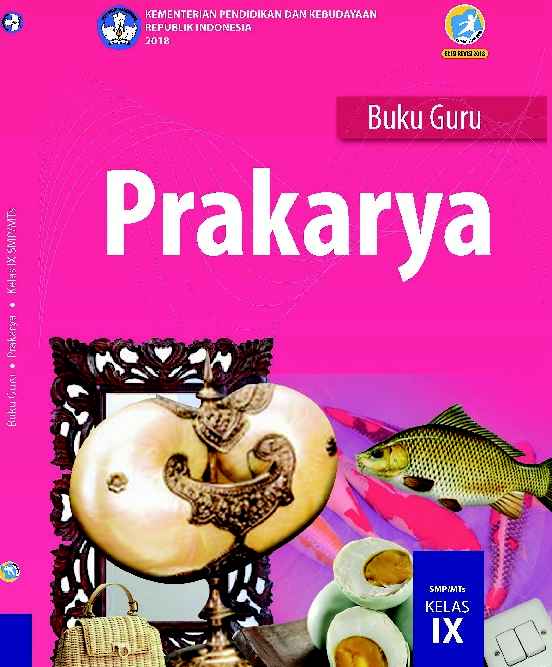 Buku Prakarya Kelas 9 Revisi 2018 - Buku Guru