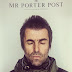 Liam Gallagher Is On The Cover Of The Mr Porter Post
