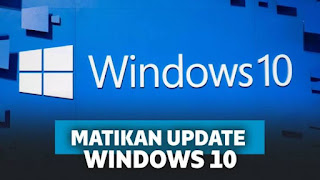 5 Cara Mematikan Update Windows 10 Secara Permanen dan Sementara, Auto Berhasil