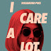REVIEW OF NETFLIX MOVIE THRILLER ‘I CARE A LOT’, WITH ROSAMUND PIKE AWESOME IN PLAYING A WICKED CHARACTER WITH NO REDEEMING VALUES