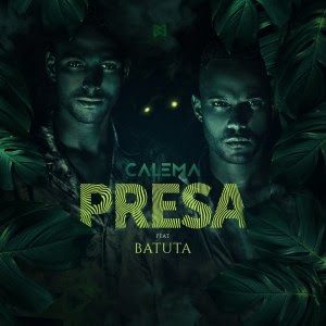 Calema - Presa (feat. Batuta)