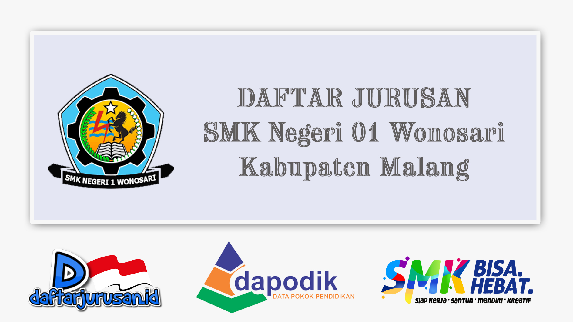 Daftar Jurusan SMK Negeri 1 Wonosari - Malang