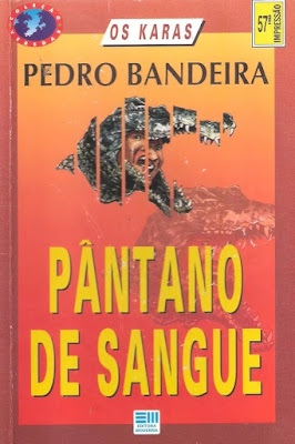 Pântano de sangue. Pedro Bandeira. Os Karas. Editora Moderna. Coleção Veredas. Ricardo Postacchini. Alberto Naddeo. 1995. Capa de Livro. Book Cover.