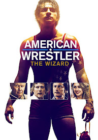 Watch Movies American Wrestler: The Wizard (2016) Full Free Online