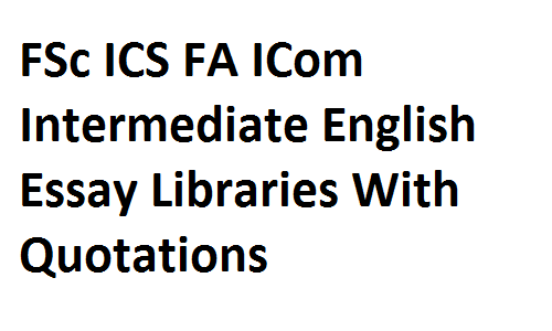 Essay On Schools The Stranger Essay also Great Titles For Essays Fsc Ics Fa Icom Intermediate English Essay Libraries With Essay About Same Sex Marriage