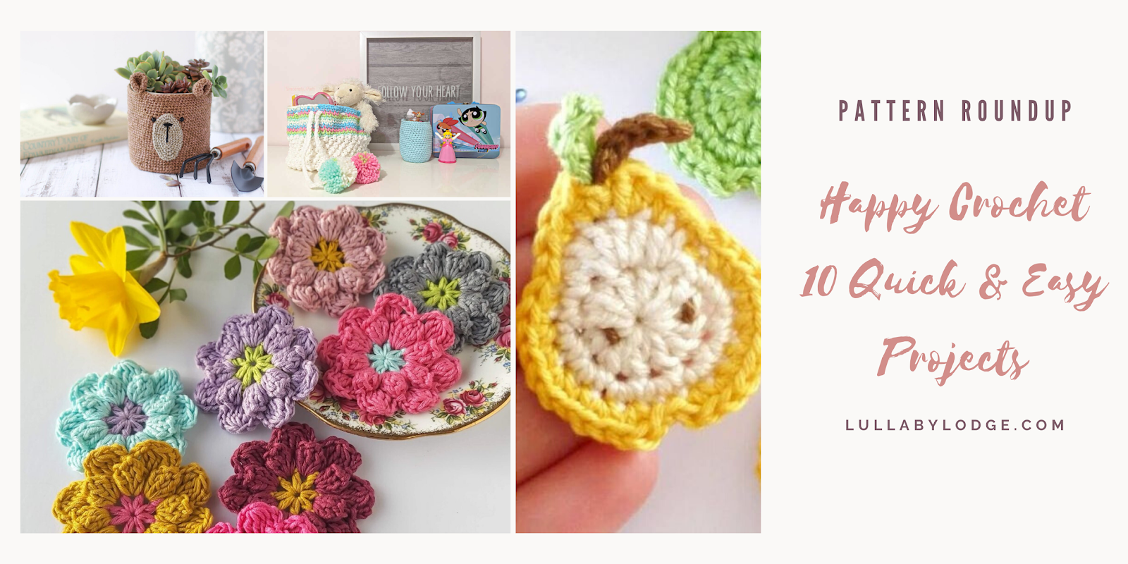 Lullaby Lodge: Happy Crochet - Ten quick & easy projects to make while you  are stuck indoors..